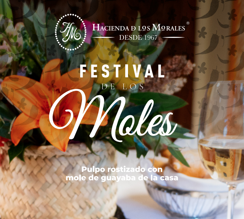 Un viaje de sabores milenarios: disfruta de la primera edición del Festival de los Moles en Hacienda de los Morales